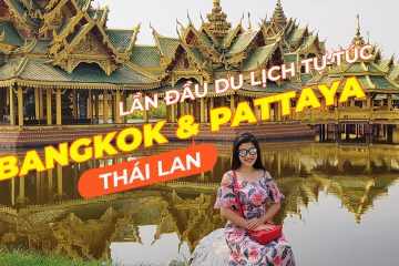 Lịch trình tự túc cho lần đầu đi du lịch Thái Lan